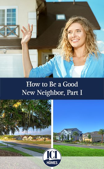 How to Be a Good New Neighbor, Part I - small How to Be a Good New Neighbor Part I