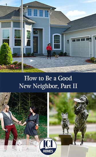 How to Be a Good New Neighbor, Part II - small How to Be a Good New Neighbor Part II Good Neighbor