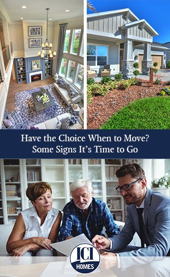 Have the Choice When to Move? Some Signs It’s Time to Go - sm Have the Choice When to Move Some Signs It’s Time to Go time to move