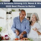 Jacksonville, Sarasota Among U.S. News & World Report’s 2025 Best Places to Retire 2025 Best Places to Retire