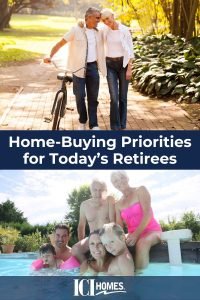 Home-Buying Priorities for Today’s Retirees - Retire