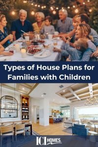 What Are the Best Types of House Plans for Families with Children? - families What Are the Best Types of House Plans for Families with Children? - families